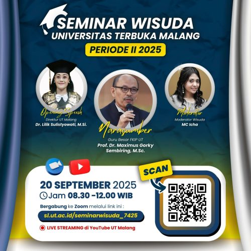 Seminar Wisuda Universitas Terbuka Malang Periode II 2025 pada 20 September 2025 dengan pembicara Prof. Dr. Maximus Gorky Sembiring.